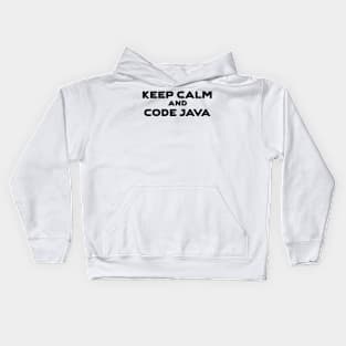 Keep Calm And Code Java Programming Kids Hoodie